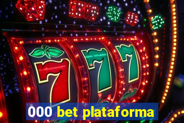 000 bet plataforma